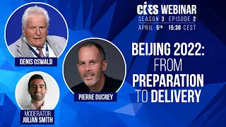 CIES webinar S3 E2: Beijing 2022: From Preparation To Delivery