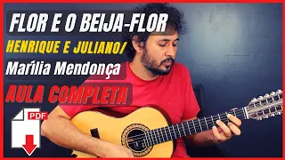 FLOR  E O BEIJA-FLOR - Henrique e Juliano part. Marília Mendonça |aula completa| Como tocar na viola