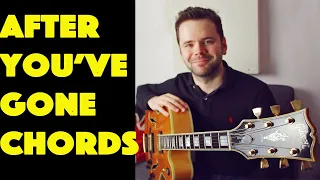 🔴 After You've Gone : jazz guitar lesson. What's going on with the chords?