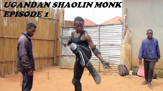 UGANDAN SHAOLIN KUNGFU EPISODE 1