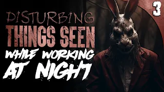 3 DISTURBING Things Seen While Working at Night