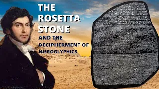 The Rosetta Stone and the Decipherment of Hieroglyphics.
