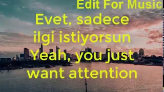 Charlie Puth - Attention (Türkçe - İngilizce Çeviri)