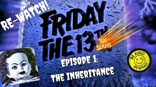 TV Re-Watch! Friday the 13th: The Series Episode 1!