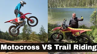 Motocross VS. Trail Riding... Which is better?