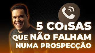 Como prospectar Clientes - 5 Coisas que não falham numa Prospecção