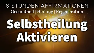 Affirmationen für die ganze Nacht: Für Selbstheilung, Gesundheit & Kraft (8 Stunden)