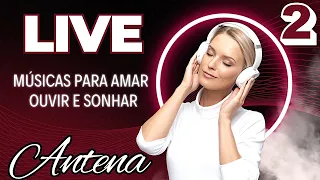 Músicas Românticas para AMAR, OUVIR e SONHAR💯 💯da nossa LIVE