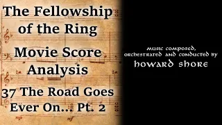 1.37 The Road Goes Ever On... Pt. 2 | LotR Score Analysis