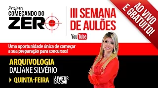 Arquivologia para concursos: entenda os conceitos básicos com Daliane Silvério - Começando do Zero