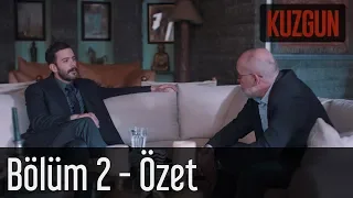 Kuzgun 2. Bölüm - Özet