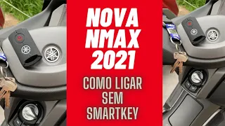 Nova Nmax 2021 - Como ligar sem SMARTKEY