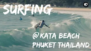 Surf @Kata Beach, Phuket Thailand🏄🏽‍♂️🌊 (วังตาอ๊อด หาดกะตะ ภูเก็ต)