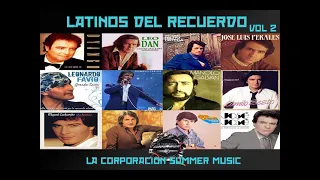 LATINOS DEL RECUERDO VOL 2 - LA CORPORACION SUMMER MUSIC