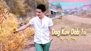 Dag Kuv Dab Tsi - karaoke - By Xij Thoj ( Original ) 2019
