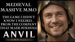 I'm So Excited For Anvil Empires ► Medieval MMO From The Developers Of Foxhole