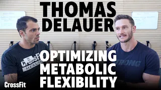 Thomas DeLauer on Optimizing Metabolic Flexibility