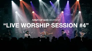 LIVE WORSHIP SESSION #4 | Army of God Worship