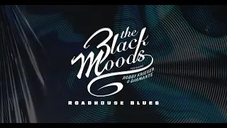 The Black Moods - Roadhouse Blues (ft. Robby Krieger of The Doors & Diamante)