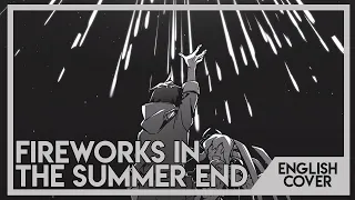 Fireworks in The Summer End || [English Cover]