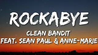 Clean Bandit - Rockabye (Lyrics) feat. Sean Paul & Anne-Marie