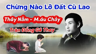 Từ Đây Sắp Đến Thảm Thê…❗️ Chừng Nào Lỡ Đất Cù Lao | Diều Tha Quạ Xé Chúng Sanh Tử Nàn ❌PGHH