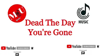 Dead The Day You're Gone (Music Video) - Matt Hansen