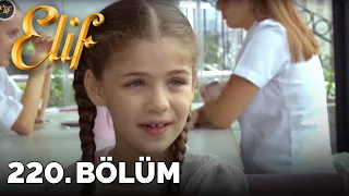 Elif - 220.Bölüm (HD)