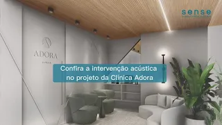 Intervenção Acústica do projeto da Clínica Adora