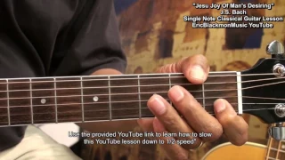 JESU JOY OF MAN'S DESIRING J. S. Bach - Guitar Lesson Classical Note Melody@EricBlackmonGuitar