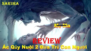 REVIEW PHIM ÁC QUỶ NUÔI 2 ĐỨA TRẺ CON NGƯỜI || MAMA 2013 || SAKURA REVIEW