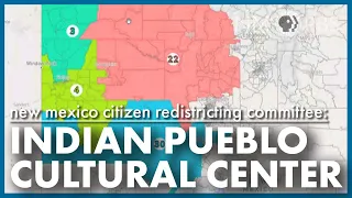 NM Redistricting Committee Public Hearing | Albuquerque - Indian Pueblo Cultural Ctr.