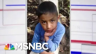 Democrats Demand Investigations After Second Migrant Child Dies In U.S. Custody | MSNBC