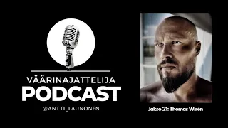 Väärinajattelija -podcast, jakso 21: Thomas Wirén (Myytinkertojat ja historian mysteerit)