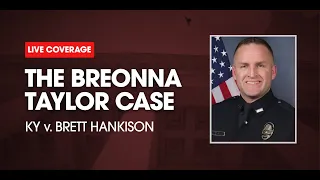 Watch Live: KY v. Brett Hankison Trial Day 3 - The Breonna Taylor Case