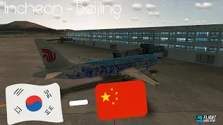 Real Flight Simulator: Incheon (ICN) - Beijing (PEK) | Air china | A320 - 200 |