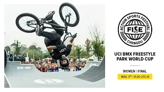 FISE CHENGDU 2019: UCI BMX Freestyle Park World Cup Women Final