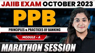 JAIIB PPB Marathon Class | Module A | JAIIB October 2023 | JAIIB Principles and Practices of Banking