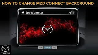 How To Change MAZDA MZD Connect Background (Easy Guide)
