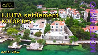 LJUTA, Kotor Bay [Aerial View] Montenegro Crna Gora June 2023 - Ljuta kod Kotora iz vazduha