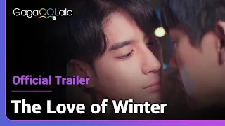 The Love Of Winter | Official Trailer | A romance that never goes out of season!
