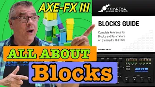 AXE-FX III - Blocks, Global Blocks & The Block Library