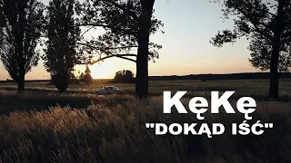 KęKę - Dokąd iść prod. Deemz