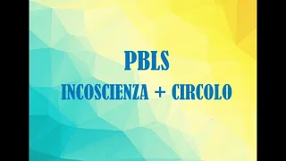 PBLS  - Pediatric Basic Life Support - INCOSCIENZA