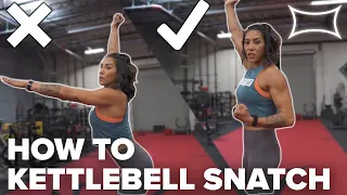 "Nice Snatch" | How To KettleBell Snatch w/ Hannah Eden