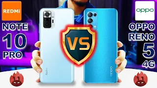 New Redmi Note 10 Pro VS Oppo Reno 5 4G l Which is the best?