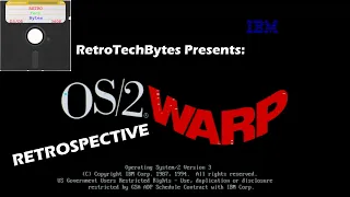 A Better Windows Than Windows: An OS/2 Warp 3 Retrospective!