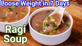 Healthy & Filling Ragi Soup Recipe - Perfect Weight Loss Recipe | Finger Millet Soup Recipes