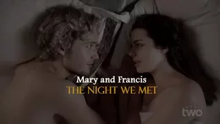 Mary and Francis|| The night we met. [1x01-4x16]