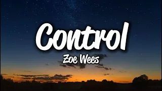 Zoe Wees - Control [Lyrics]